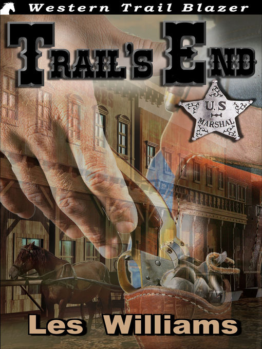 Title details for Trail's End by Les Williams - Available